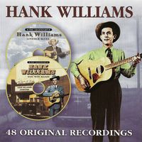 Hank Williams - 48 Original Recordings (2CD Set)  Disc 1 - Lovesick Blues